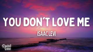 Isaac Levi - You Don't Love Me (Lyrics)