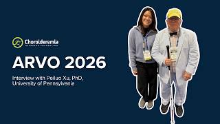 Interview with Peiluo Xu, PhD | Choroideremia Research | #ARVO2026