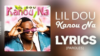 LIL DOU - Kanou Na (Paroles) #lildou #kanouna #paroles