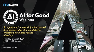 Automated Driving pt. 3/3: In-use Data for a no-blame Culture of Safety | AI FOR GOOD WEBINARS