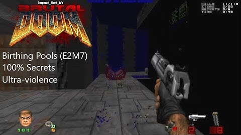 Brutal Doom v21 gold-Birthing Pools (E2M7)