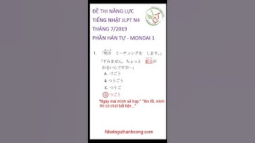 ĐỀ THI JLPT N4 THÁNG 7 2019 PHẦN HÁN TỰ MONDAI 1 CÂU 1