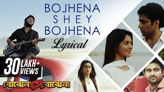 Bojhena Shey Bojhena Lyrical | Title Track | Arijit Singh | Soham | Abir | Payel | Mimi | SVF Music