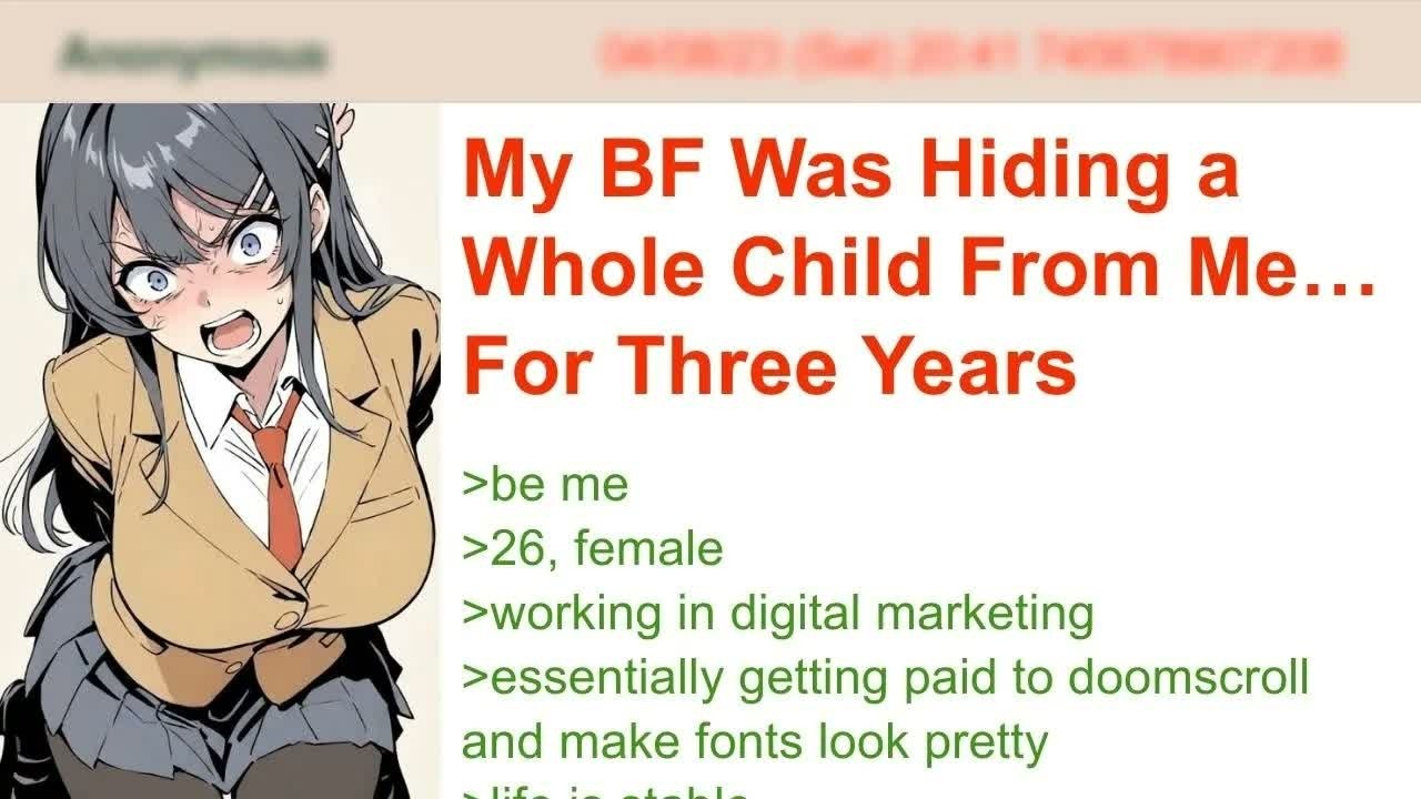 My BF Was Hiding a Whole Child From Me… For Three Years ｜ 4chan Greentext Stories
