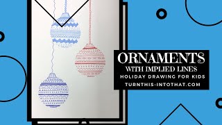 Implied Line Ornament Drawing - How to Draw Ornaments for Christmas