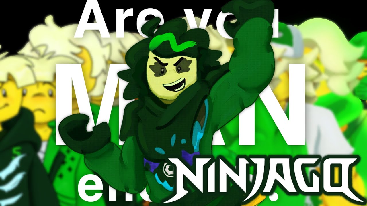 Are you man enough? Ninjago animation