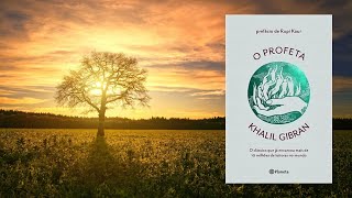 O Profeta   Khalil Gibran  Livro Completo