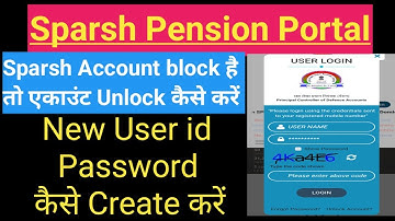 स्पर्श एकाउंट Unlock कैसे करें और न्यू यूजर id password कैसे Create करे।#videoviral#