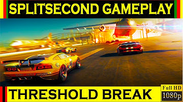 SPLIT SECOND Gameplay Walkthrough GT 1030 1080p 60FPS Ultra Graphics Threshold Brake Final Race