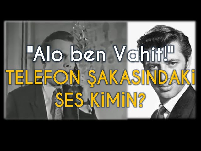 ALO BEN VAHT! Mehur Telefon akasndaki Bu Ses Hangi Filmden ve Kime Ait?