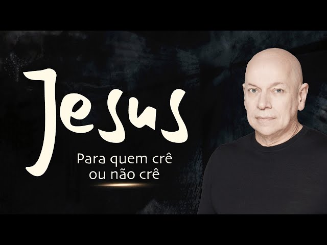 Jesus: Para quem crê ou não crê | Leandro Karnal class=