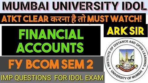 FINANCIAL ACCOUNTS sem 2 Exam 2024   FYBCOM SEM 2 IMPORTANT QUESTIONS Mumbai University Idol Exam