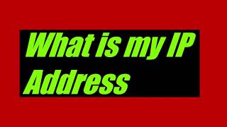 What Is My Ip Address [in 20 seconds and 1 click!] How Do I find My IP Address?