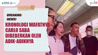 Adik Carlo Saba Bongkar Kronologi Sang Kakak Wafat