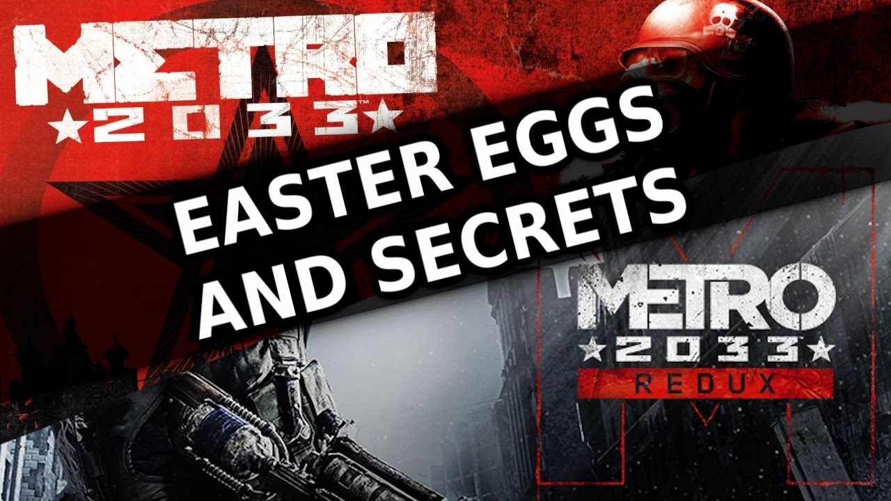 Comunidad Steam :: Video :: Metro 2033 AND Redux Easter Eggs And Secrets HD