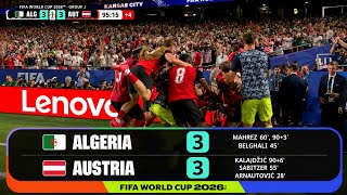 Algeria vs Austria 3-3 Highlights | ملخص مباراة الجزائر 3-3 النمسا | أبرز اللقطات | FIFA WORLD CUP 