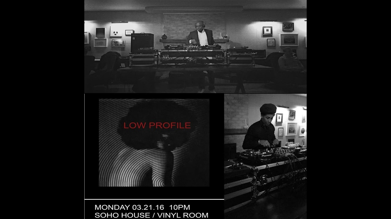 Low Profile @ Soho House in The Vinyl Room on March 21 2016