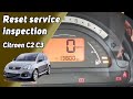 How to reset service inspection reminder - Citroen C2 C3