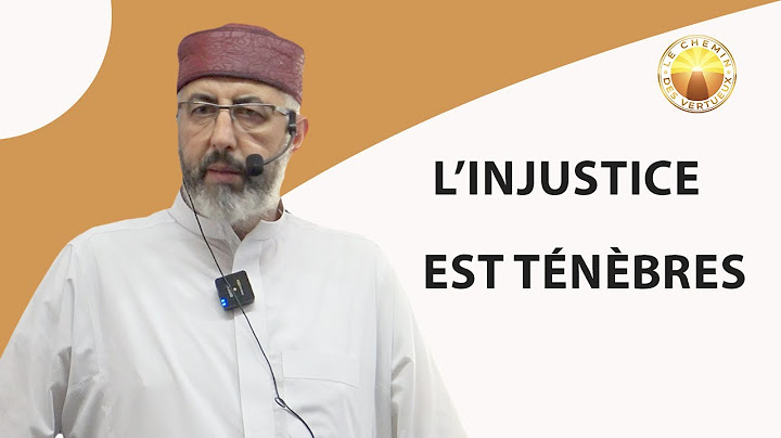 L’injustice est ténèbres