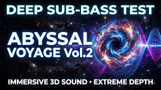 [ABYSSAL VOYAGE Vol.2] Echo of the Abyss: 저주파 타격감과 3D 공간감을 극대화한 레퍼런스 sound (Deep Sub-Bass Test)