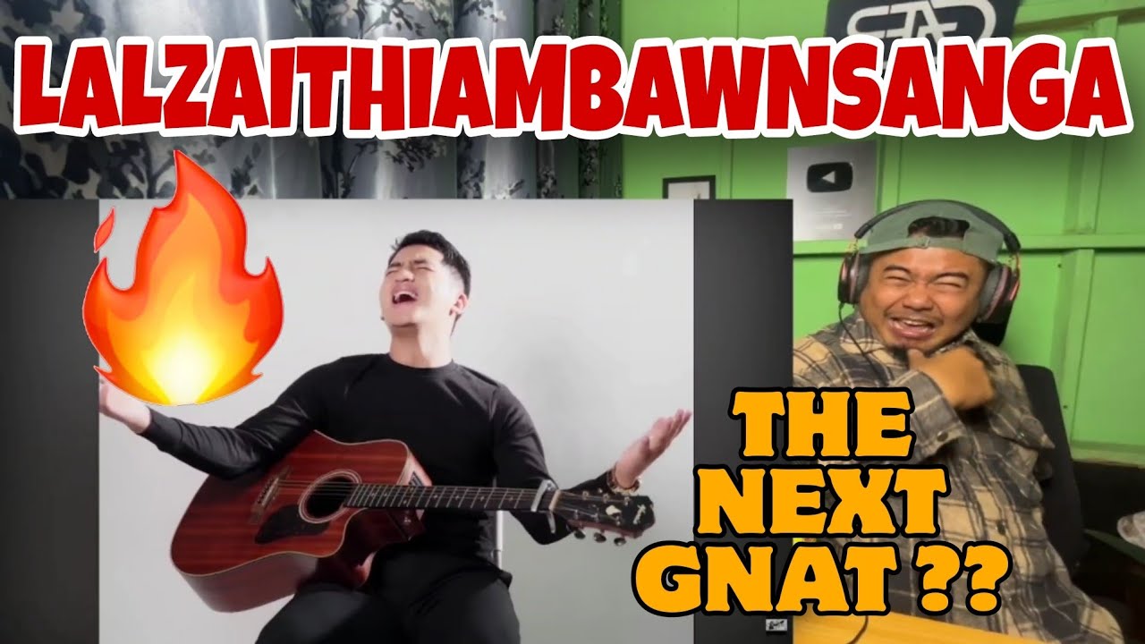 LALZAITHIAMBAWNSANGA ( Taitea ) - I Lawm Ang u ( Cover )// REACTION 🔥🔥🔥