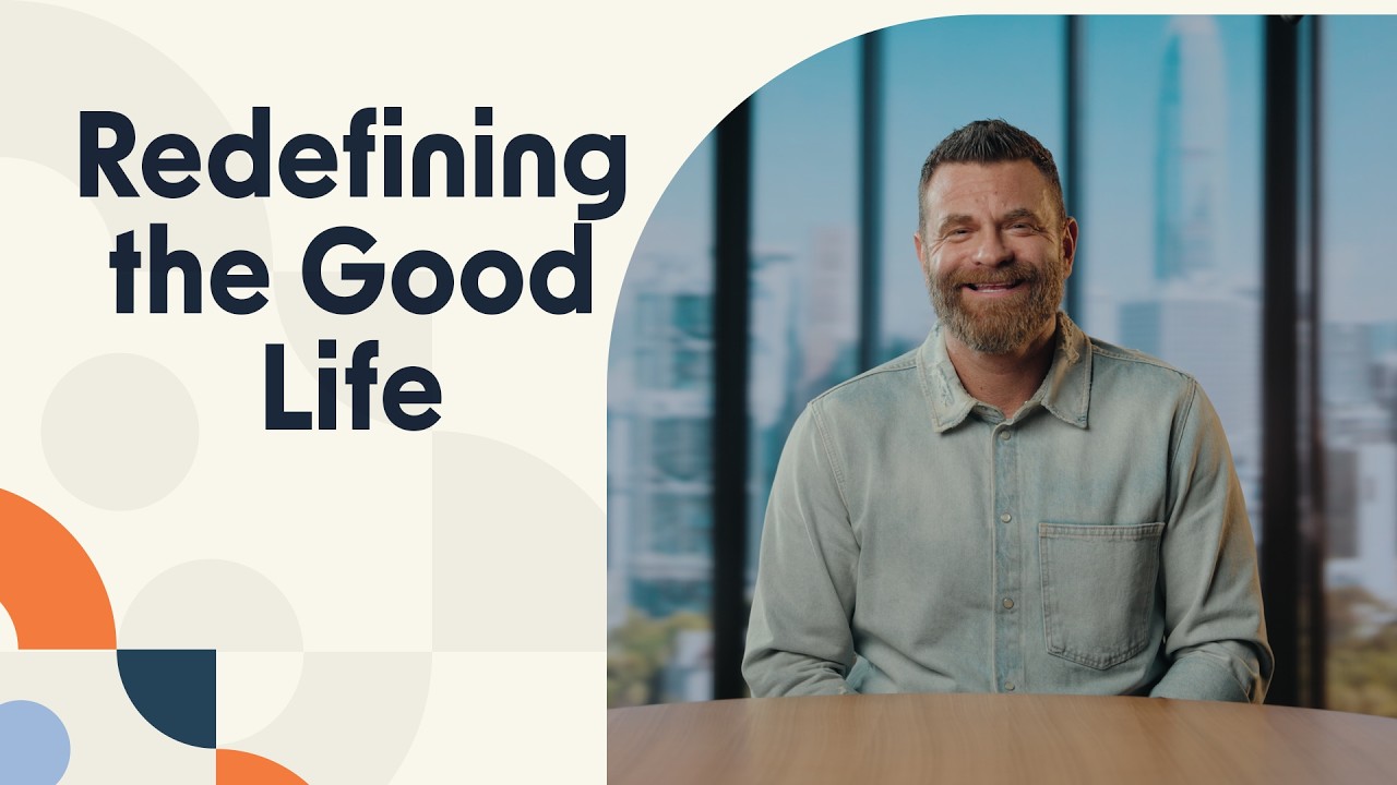 Redefining the Good Life
