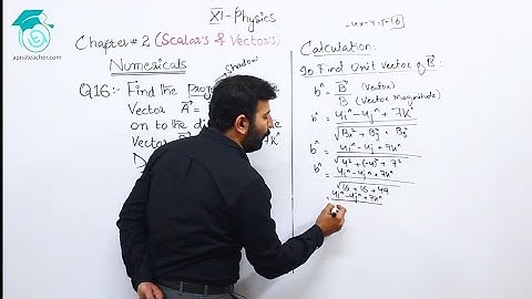 XI (11th) Physics, Numerical No 16, Scalars & Vectors | Chapter 2