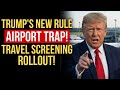 BREAKING: New 2026 Travel Screening Is Rolling Out — Who Gets Pulled Aside First?