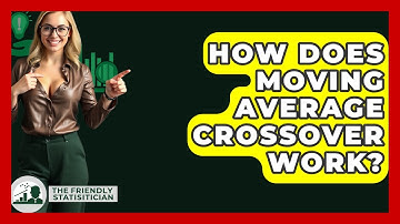 How Does Moving Average Crossover Work? - The Friendly Statistician
