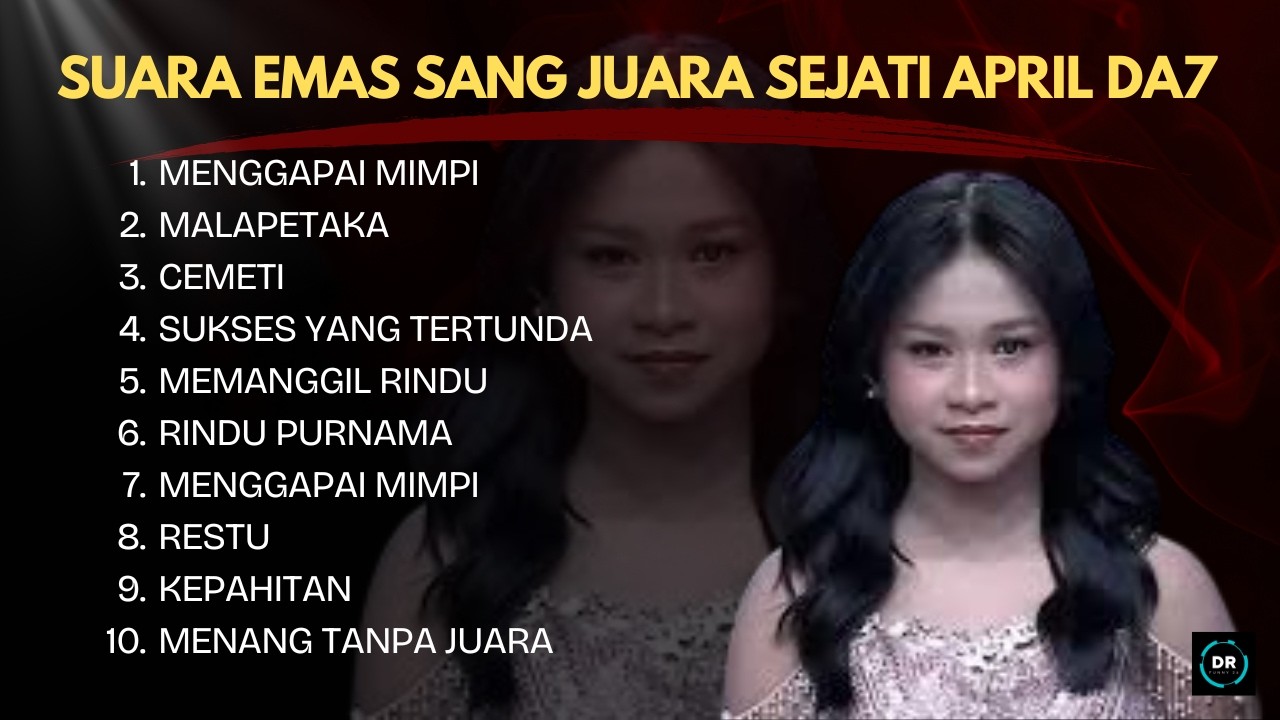 Suara Emas Yang Sedang Viral Sang Juara Sejati April DA7