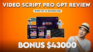 Video Script Pro GPT Review 2025 – Create Viral Video Scripts in Seconds Using AI! ✅✅✅