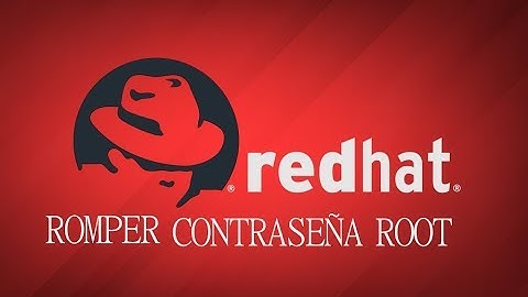 Cambiar Contraseña/Clave root RedHat 7 2019