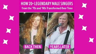 How 20 Legendary Male Singers from the ’70s and ’80s Transformed Over Time