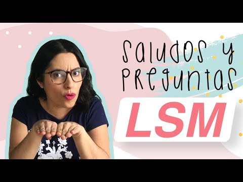 ¡SALUDOS Y PREGUNTAS EN LSM! | APRENDE EN 5 MIN.