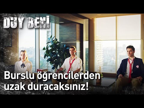 Duy Beni 5. Bölüm - Burslu Öğrencilerden Uzak Duracaksınız!