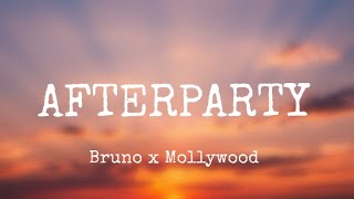 BRUNO X MOLLYWOOD - AFTERPARTY (Speed Up, Lyrics)