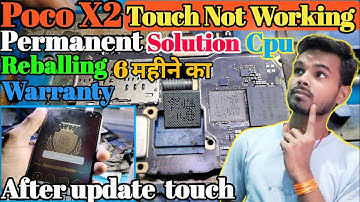 Poco X2 touch Not working | Poco X2 X3 touch Problem Solution | cpu Reballing fix