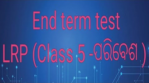 Learning Recovery Programme (LRP) end term assessment ll Class 5 Evs question answer