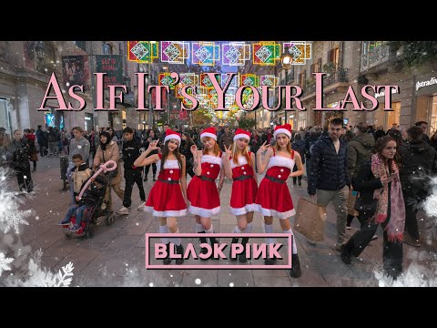 [KPOP IN PUBLIC CHRISTMAS] BLACKPINK - '마지막처럼 (AS IF IT'S YOUR LAST)' Dance Cover by Haelium Nation