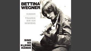 Video thumbnail of "Bettina Wegner - Kinder"