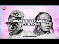 Willy Paul Ft. Guchi - You (Official Lyrics Video)