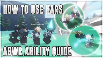 How To Use Kars | Kars Ability Guide | A Bizarre World: Rewritten