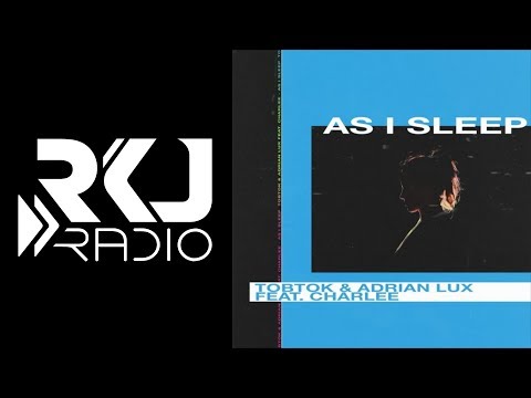 Tobtok & Adrian Lux - As I Sleep (ft. Charlee)