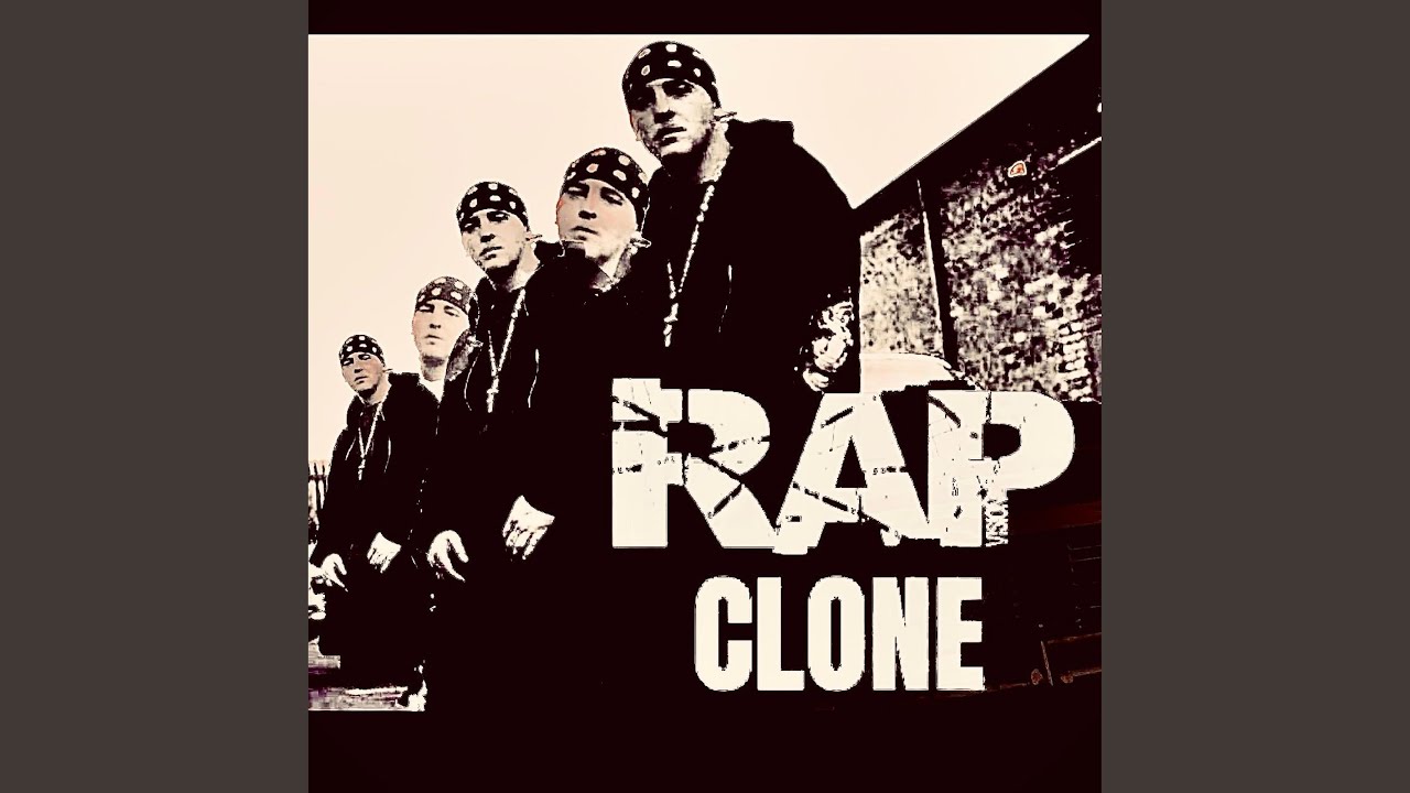 Ver RAP CLONE en YouTube Ver RAP CLONE en YouTube