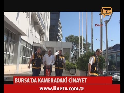 Bursa'da Kameradaki Cinayet  14 Temmuz 2015