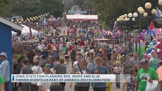 Iowa State Fair planning red, white and blue themed events as part of America 250 celebration