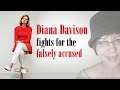 Diana Davison fights for the falsely accused