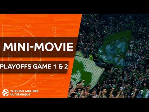 Turkish Airlines EuroLeague Playoffs Game 1 & 2 Mini-Movie