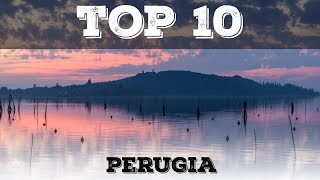 Top 10 cosa vedere vicino a Perugia