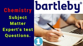 Bartleby || New Chemistry Expert's Test Question || Part -1||